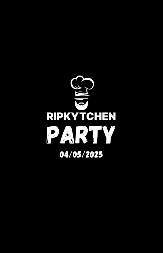 RIPKYTCHEN PARTY 04/05/2025