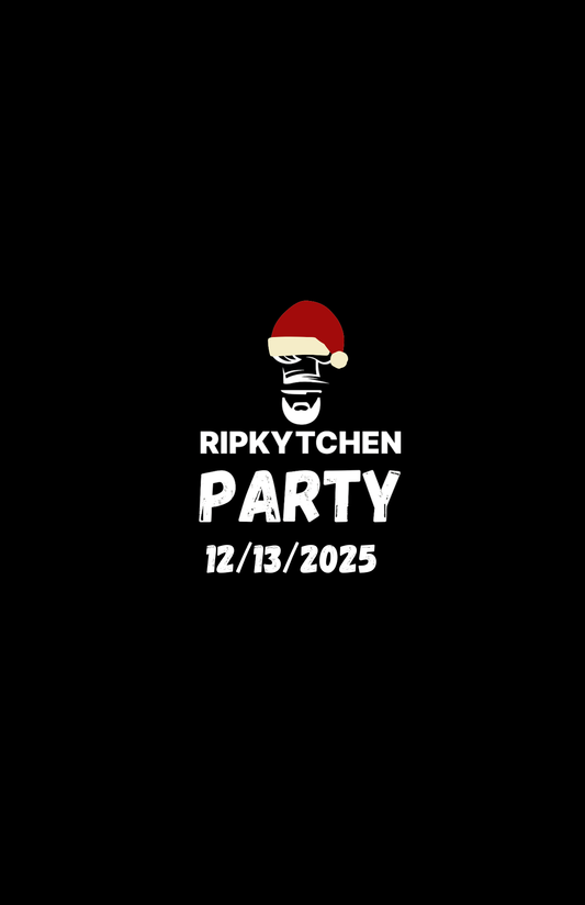 RIPKYTCHEN PARTY 12/13/2025
