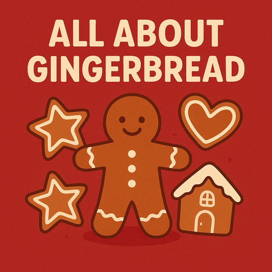 12/07 All About Gingerbread