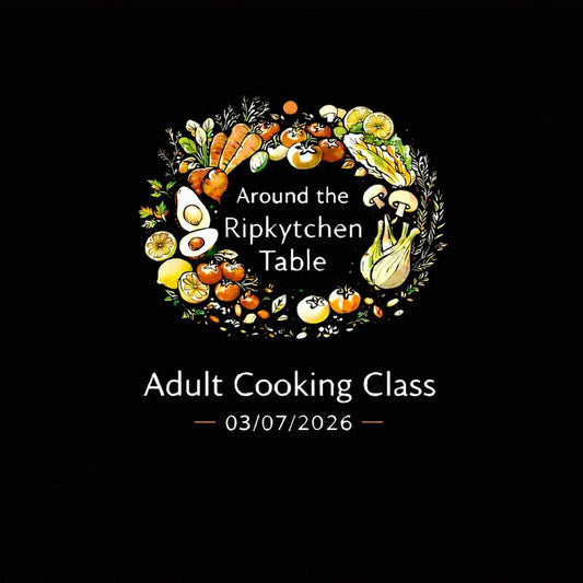 RIPKYTCHEN COOKING CLASS 03/07/2026